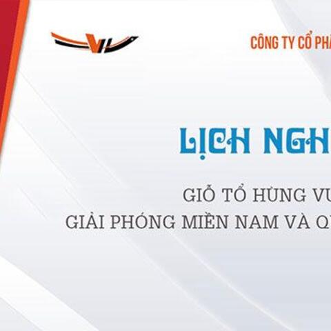 Thông báo lịch nghỉ lễ giỗ tổ Hùng Vương 10/03, ngày giải phóng miền nam 30/04 và ngày quốc tế lao động 01/05